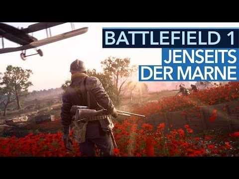 Battlefield 1: They Shall Not Pass - Operation Jenseits der Marne im Gameplay-Check