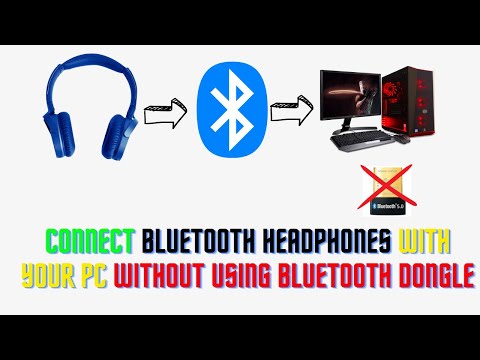 How to Connect Bluetooth Headphones with PC without using BLUETOOTH DONGLE