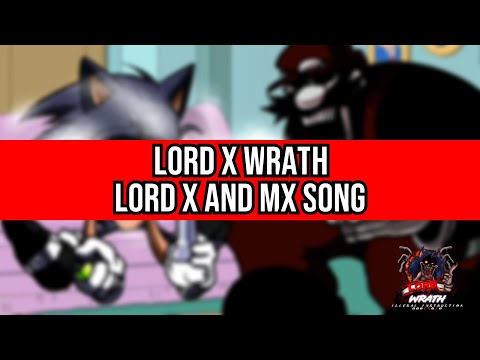 Lord X Wrath - Unnamed Lord X and MX Song (Scrapped + FLP)