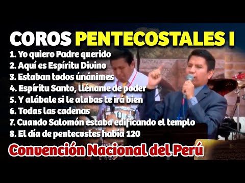 Yo quiero Padre querido 🔥Coros Pentecostales 🙌 Convención Nacional del Perú 🙌🔥