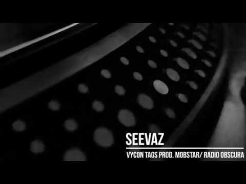 Seevaz - Vycon Tags prod. Mobstar/ Radio Obskura