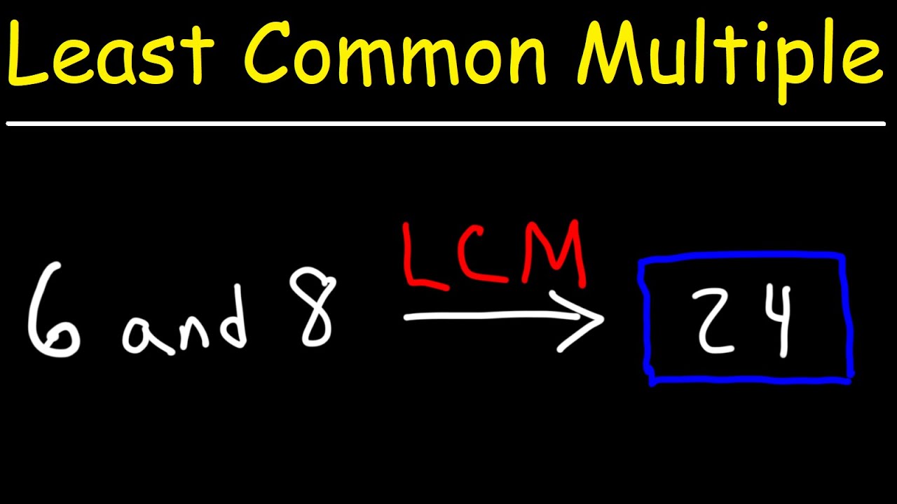 How To Find the Least Common Multiple of 2 Numbers - GED Math