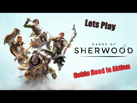 Lets Play Gangs of Sherwood | Ich Teste das neue Robin Hood game :)