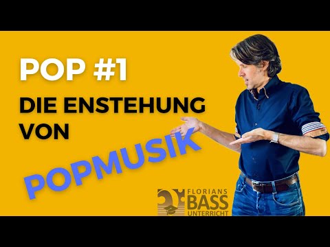 Basskurs Pop #1 - Die Entstehung von Popmusik