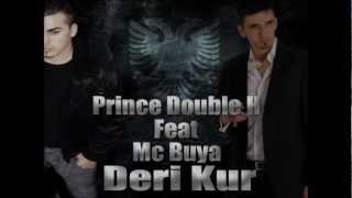 Prince Double H Feat Mc Buya - Deri Kur [Lyric / SongText]