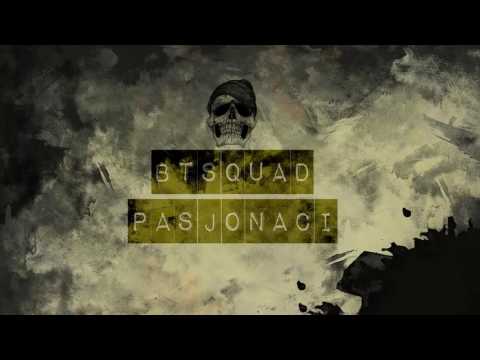 BT SQUAD - Pasjonaci