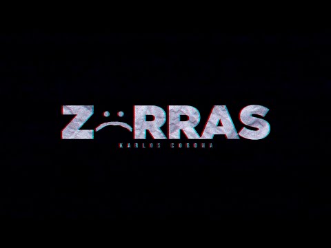 KARLOS CORONA - ZORRAS (Prod. J Log Music) VIDEO LYRIC