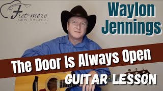 The Door Is Always Open - Waylon Jennings Guitar Lesson - Tutorial
