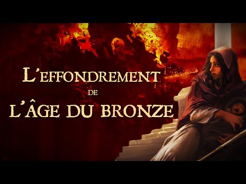 Pourquoi les civilisations de l’âge du bronze se sont-elles effondrées ? [QdH#48]