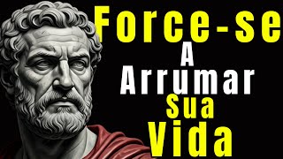 FORCE-SE a Mudar de Vida em Silêncio Com 12 Hábitos Práticos | ESTOICISMO