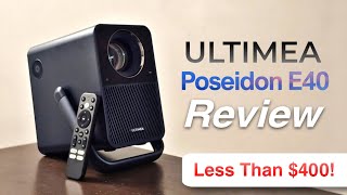 BEST Budget-Friendly Projector? Ultimea Poseidon E40 Review