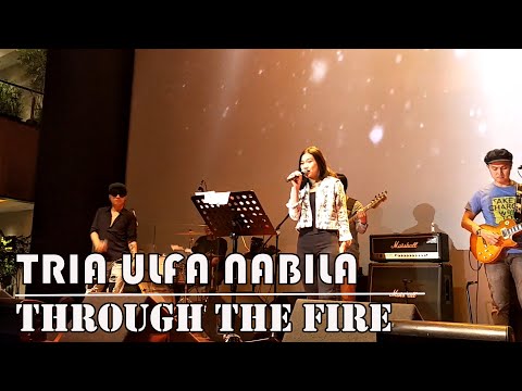 Through The Fire - Tria Ulfa Nabila
