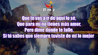 Que Te Vas a Ir - La Nobleza De Aguililla ♪(Karaoke Completo)♪