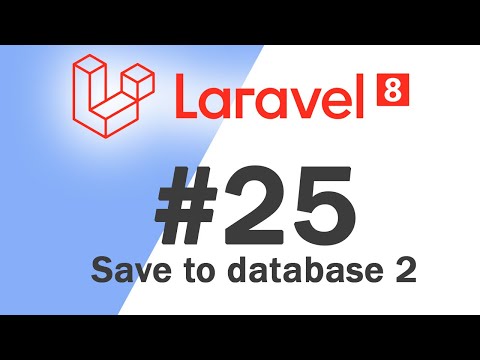 25 Laravel 8 PHP Framework Basics | Save to database 2 | Quick programming tutorial
