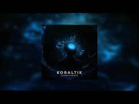 Kobaltik - Clairvoyance