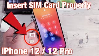 iPhone 12: How to Insert SIM Card Properly + Double Check