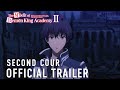 The Misfit of Demon King Academy II | SECOND COUR OFFICIAL TRAILER