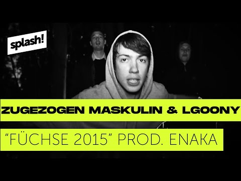 Zugezogen Maskulin & LGoony - Füchse 2015 (prod. Enaka) (Absolute Beginner Remix)