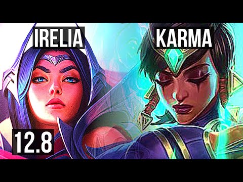 IRELIA vs KARMA (MID) | 12 solo kills, 70% winrate, Legendary | EUW Master | 12.8