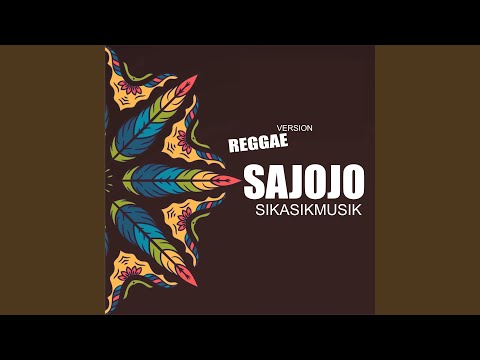SAJOJO (Reggae Version)
