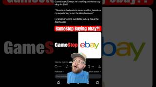 Why would GameStop buy ebay? Walk with me…