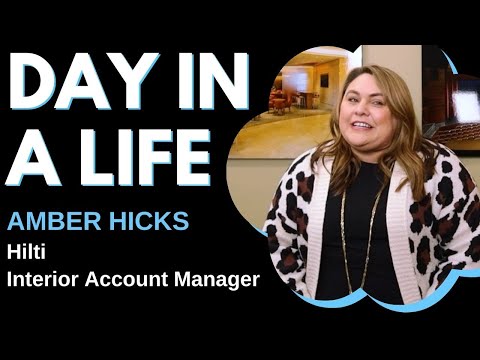 Day in a Life - Interior Account Manager (Amber Hicks, Hilti)
