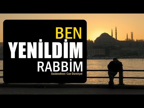 BEN YENİLDİM RABBİM (Gözyaşlarınızı Tutamayacaksınız) - Can Demiryel (Hakan Baştürk)