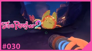 Slime Rancher 2 🔫 #030 Das ist jetzt aber ein Feuer-Slime.