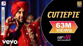 Cutiepie Full Video - ADHM|Ranbir, Anushka|Pardeep, Nakash Aziz|Pritam|Karan Johar