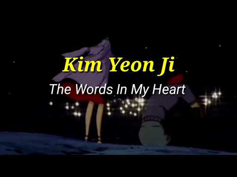 Kim Yeonji 'The Words In My Heart' Sub indo (Lirik dan Terjemahan)