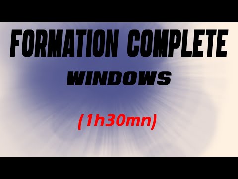 Formation complète (Windows de A à Z)