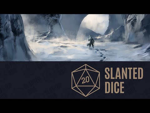 Giant's Bane | Episode 54 - Slanted Dice