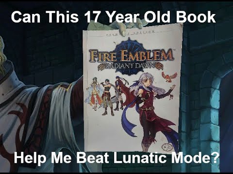 Can I Beat Fire Emblem: Radiant Dawn on Lunatic Mode Using the Official Prima Guide?