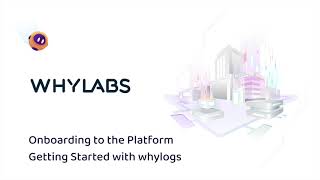 Getting Started with the whylogs Library