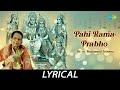 Pahi Rama Prabho Lyrical Lord Ram Dr M Balamuralikrishna Sri Bhadrachala Ramadas