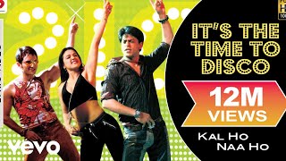 It&#39;s The Time To Disco Lyric Video - Kal Ho Naa Ho|Shah Rukh Khan|Saif Ali|Preity|Shaan