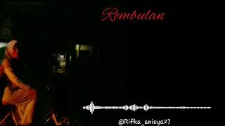 Download lagu Lirik lagu 'Rembulan' Anisa Salma mp3