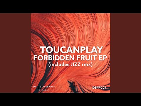 Forbidden fruit (Jizz Remix)