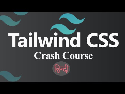 Tailwind CSS Crash Course Hindi