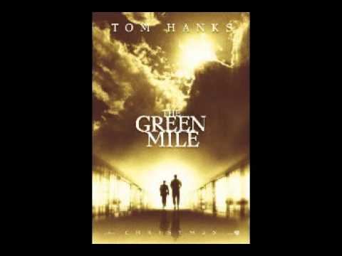 The Green Mile - Night Journey / Punishment / Now Long Gone
