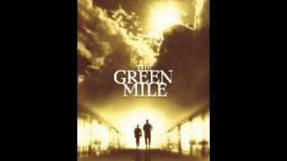 The Green Mile - Night Journey / Punishment / Now Long Gone