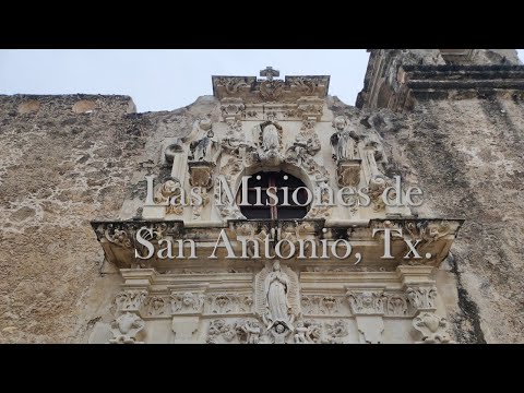 Bienvenidos a Las Misiones de San Antonio, TX