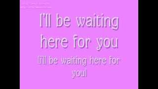 Waiting Here with lyrics