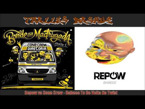 Repow vs Cone Crew - Babeee To De Volta No Twist (Thalles Mashup)