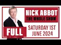 Nick Abbot - The Whole Show: Saturday 01st June 2024