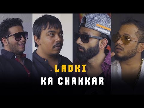 BYN : Ladki Ka Chakkar Feat. Scoopwhoop