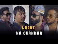 BYN : Ladki Ka Chakkar Feat. Scoopwhoop