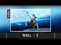 WALL E 2008 Trailer
