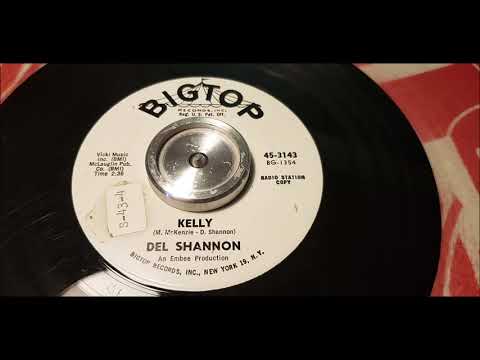 Del Shannon - Kelly - 1963 Teen - BigTop 3143