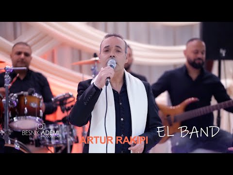 Artur Rakipi - El Band Kandili live 2022